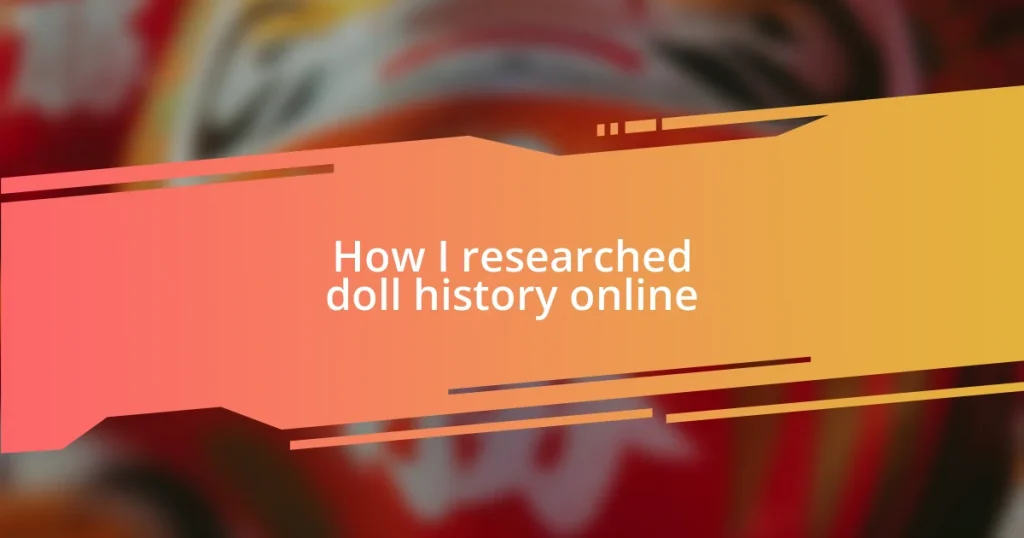 How I researched doll history online