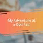 My Adventure at a Doll Fair