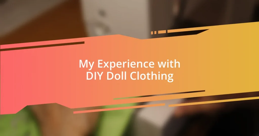 My Experience with DIY Doll Clothing