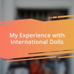 My Experience with International Dolls