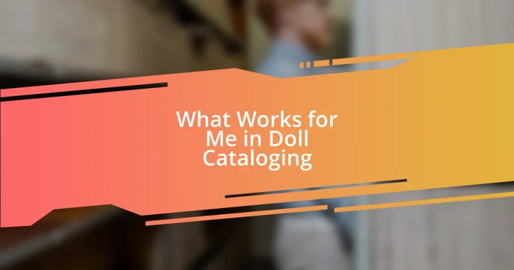 What Works for Me in Doll Cataloging