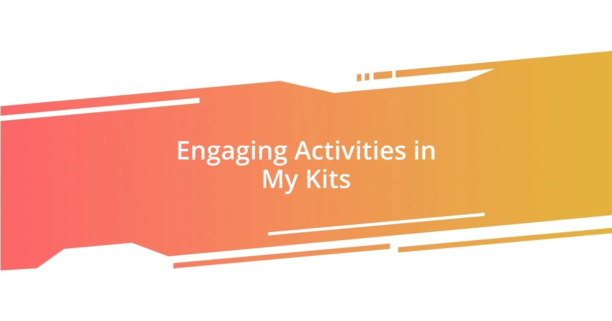 Engaging Activities in My Kits